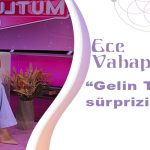 Ece Vahapoğlu’na “Gelin Takımı 3” sürprizi!